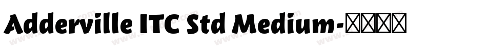 Adderville ITC Std Medium字体转换